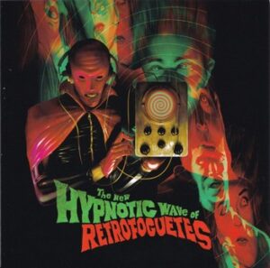 Retrofoguetes - The New Hypnotic Wave of Retrofoguetes   (7"-EP)