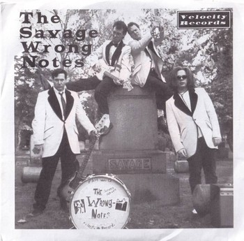 The Wrong Notes - The Savage Wrong Notes    (7")