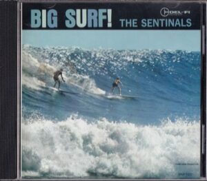 The Sentinals - Big Surf!   (CD)