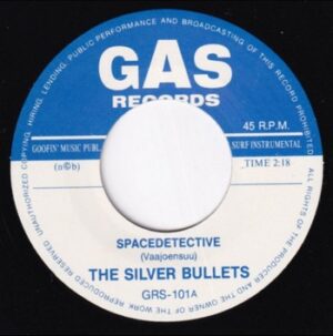 The Silver Bullets – Spacedetective   (7")