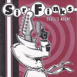 The Sir Finks - Devil's Agent   (7")