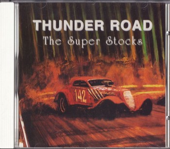 The Super Stocks - Thunder Road   (CD)