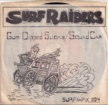 The Surf Raiders – Gum Dipped Slicks   (7")