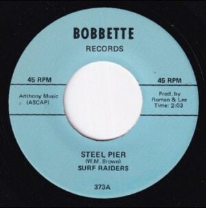 The Surf Raiders – Steel Pier   (7")