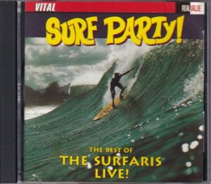 The Surfaris - Surf Party!  The Best of The Surfaris Live!   (CD)
