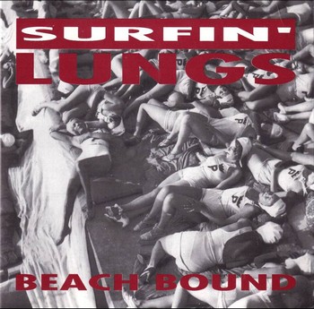 Surfin' Lungs - Beach Bound   (7")