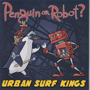 Urban Surf Kings - Penguin or Robot?   (7"-EP)