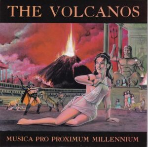 The Volcanos - Musica Pro Proximum Millennium   (7")