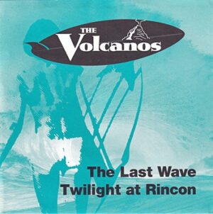 The Volcanos - The Last Wave   (7")