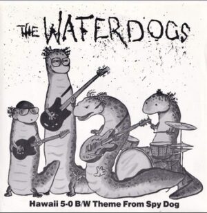 The Waterdogs - Hawaii 5-0   (7")
