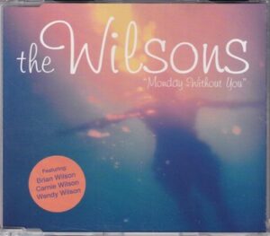 The Wilsons - Monday Without You   (CD-single)