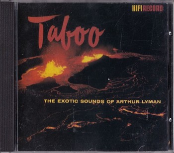 Arthur Lyman - The Exotic Sound of The Arthur Lyman Group   (CD)