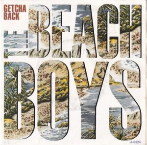 The Beach Boys – Getcha Back   (7")
