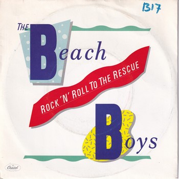 The Beach Boys – Rock ‘N’ Roll to the Rescue (7")