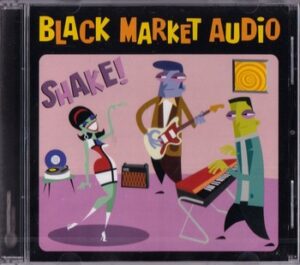 Black Market Audio - Shake!   (CD)