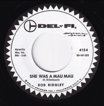 Bob Ridgley – She Was a Mau Mau   (7")