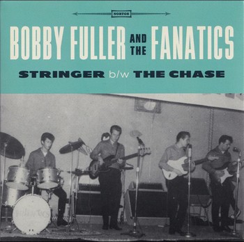 Bobby Fuller and The Fanatics - Stringer  (7")