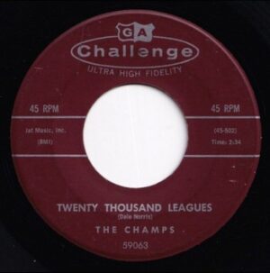 The Champs – Twenty Thousand Leagues   (7")