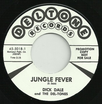 Dick Dale and The Del-Tones – Jungle Fever   (7")