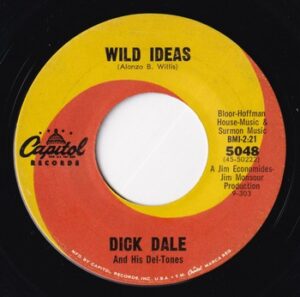 Dick Dale and His Del-Tones – Wild Ideas   (7")