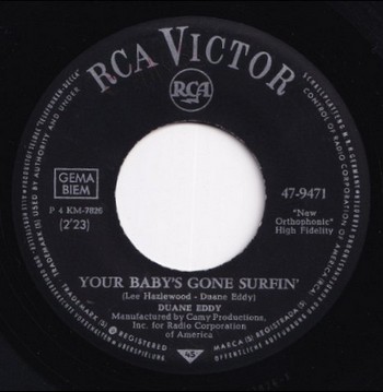 Duane Eddy – Your Baby’s Gone Surfin’ (7")