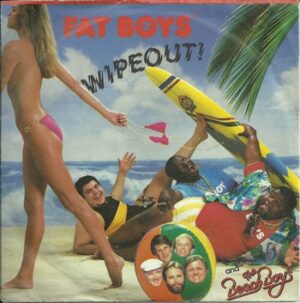 Fat Boys and The Beach Boys - Wipeout!   (7")