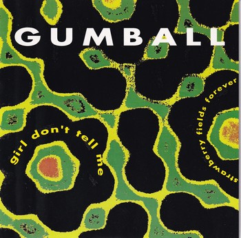 Gumball - Girl Don't Tell Me (7")
