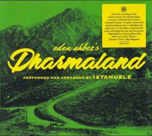 Ixtahuele – Eden Ahbez’s Dharmaland   (CD)