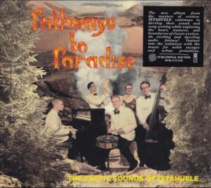 Ixtahuele – Pathways to Paradise   (CD)