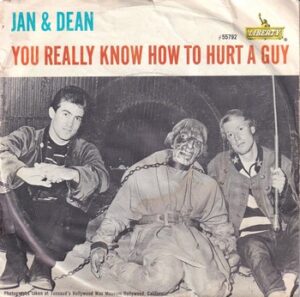 Jan & Dean – You Really Know how to Hurt a Guy   (7")