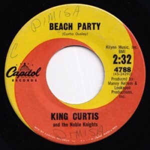 King Curtis and The Noble Knights - Beach Party   (7")