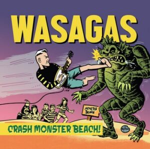 Mark Malibu and The Wasagas - Crash Monster Beach!   (LP)