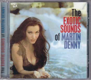 Martin Denny – The Exotic Sounds of Martin Denny (CD)