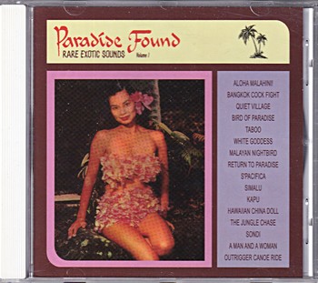 Var. Art. - Paradise Found - Rare Exotic Sounds Volume 1   (CD)