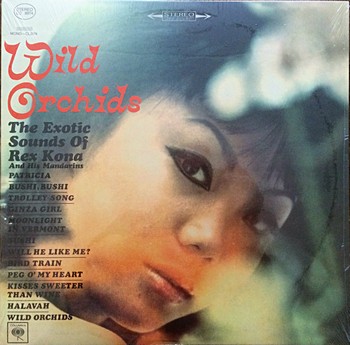 Rex Kona and his Mandarins – Wild Orchids (LP)