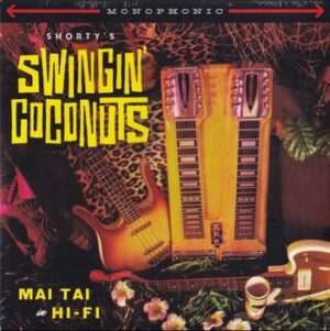 Shorty's Swingin' Coconuts - Mai Tai in Hi-Fi   (7"-EP)