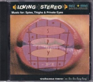 Spy-Fi – Music for: Spies, Thighs & Private Eyes Vol. Two   (CD)