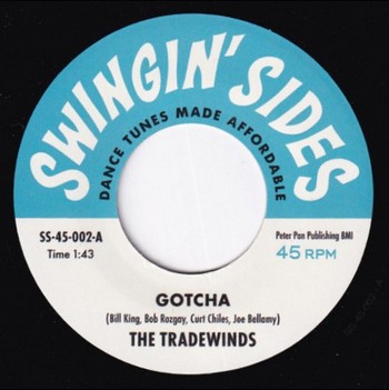The Tradewinds - Gotcha / The Gardenias - Houdini (split 7")