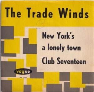 The Trade Winds – New York’s a Lonely Town (7")