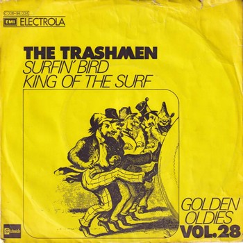 The Trashmen - Surfin' Bird (7")