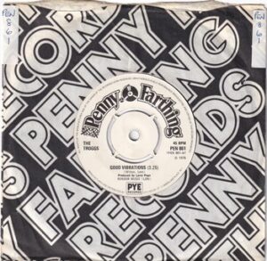 The Troggs - Good Vibrations (7")