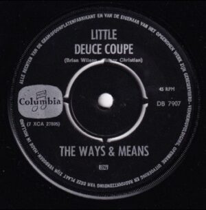 The Ways & Means - Little Deuce Coupe   (7")