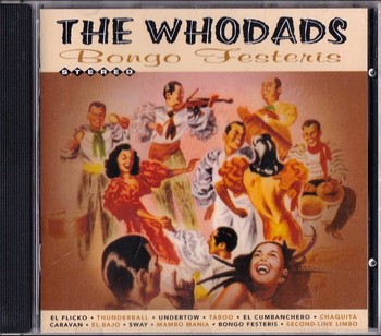 The Whodads - Bongo Festeris   (CD)