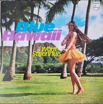 Wout Steenhuis – Blue Hawaii   (LP)