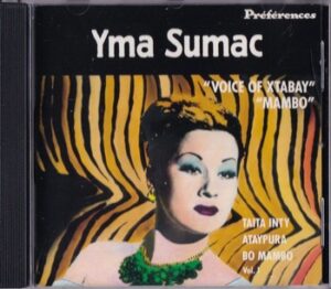 Yma Sumac - Voice of Xtabay "Mambo"   (CD)