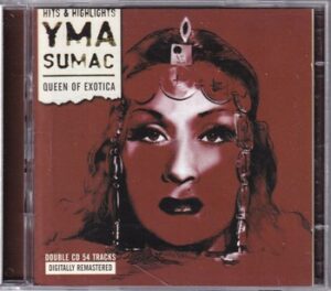 Yma Sumac – Queen of Exotica   (2CD)