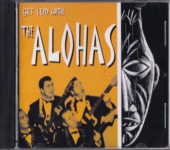 The Alohas - Get Leid with The Alohas (CD)