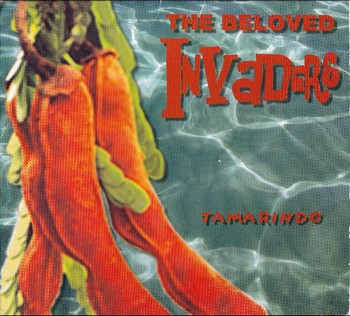 The Beloved Invaders - Tamarindo   (CD)