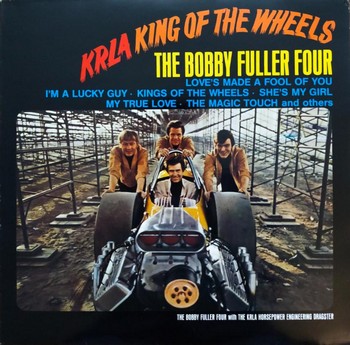 The Bobby Fuller Four - KRLA King of the Wheels (LP)