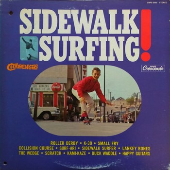 The Challengers - Sidewalk Surfing! (LP)